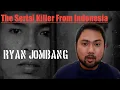 The Serial Killer From Indonesia Ryan Jombang Ryan The Smiling Killer