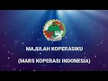 Download Lagu MAJULAH KOPERASIKU - MARS KOPERASI INDONESIA