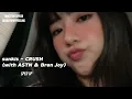 Download Lagu sunkis - CRUSH (with ASTN \u0026 Bren Joy) [ Sped Up ]
