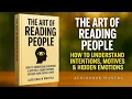 The Art of Reading People Understand Hidden Intention Motives Emotion Without Them Saying a Word