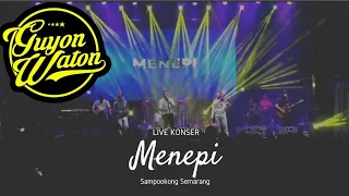 Download MENEPI - GUYON WATON Live Sampookong Semarang MP3