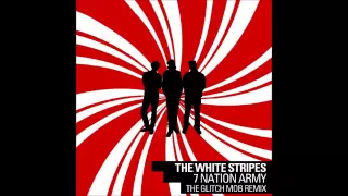 Download The White Stripes - Seven Nation Army (The Glitch Mob Remix) MP3