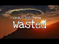 Carda - Wasted ft. Emily Falvey (Lyrics)