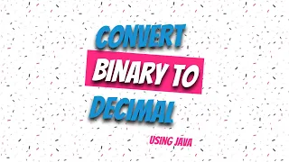 convert binary to decimal using java