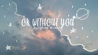 Download DJ Ok Without You ❗FVNKY NIGHT TERBARU 2O2Z MP3