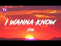 Download Lagu Joe - I Wanna Know (Lyrics)