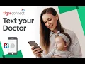 Tiger Connect - Seamless Text Messaging for Patients and Providers