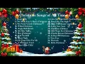 Download Lagu Christmas Songs of All Time Best of the Best 2026 #christmas #christmassongs 