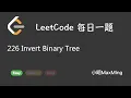 LeetCode Daily Challenge 226 Invert Binary Tree