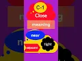 Close_Word-Meaning_Similar #shorts
