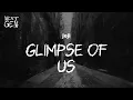 Joji - Glimpse of Us / lyrics