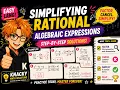Simplifying Rational Algebraic Expressions Made EASY Step-by-Step