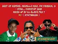 Download Lagu BEST OF ( KAPEKE MOZELLO KIDZ FIK FAMEICA D-STAR FIK GAZA)NONSTOP 2025 MIXED UP BY DJ ALAFA PRO 7 🇺🇬
