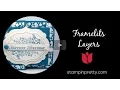 Stampin Pretty Tutorial How to Create Layers with Framelits Dies
