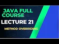 JAVA LECTURE 21 METHOD OVERRIDING