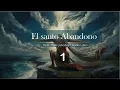 El santo Abandono| Dom Vital Lehodey| Audio libro| Cap 1