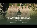 Download Lagu EL WATAR EL HASSAS || NASYID AN NURIYA