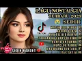 Lagu PALING BANYAK DI CARI GUYSs‼️ALBUM LAGU NOSTALGIA | ENAK BUAT SANTAI 🔥🎼🎧