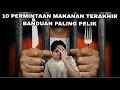 Lagu 10 Permintaan Makanan Terakhir Banduan Paling Pelik