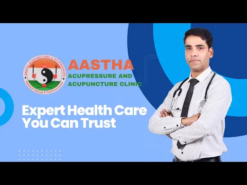 Aastha Acupunture & Acupressure Clinic