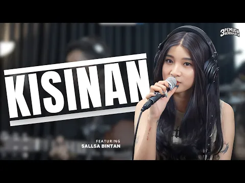 Download MP3 KISINAN - 3 PEMUDA BERBAHAYA FT SALLSA BINTAN |😳🤡 Tiwas Tak Gondeli Tenanan