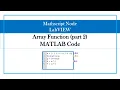 Array Function part 2 MATLAB Code Array Function part 2 MATLAB Code LabVIEW Programming