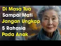 Download Lagu Di Masa Tua, Bahkan Sampai Mati Jangan Pernah Mengungkapkan 5 Rahasia Ini kepada Anak-Anak