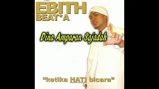 Download Ebith Beat A - Dina Amparan Sajadah (feat. Darso) MP3