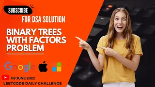 823 Binary Trees With Factors DSA Leetcode Daily Challenge