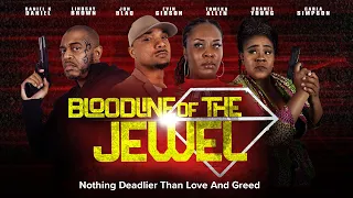 Bloodline of the Jewel | Nothing Deadlier Than Love and Greed! | Full, Free Movie