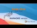 Lagu Selalu Cinta - Kotak | KARAOKE version