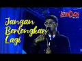 Download Lagu KANGEN BAND - JANGAN BERTENGKAR LAGI