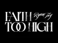 Download Lagu Ryan Trey - FAITH TOO HIGH (Official Music Video)