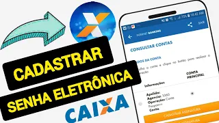 CONTA POUPANÇA CAIXA - COMO CADASTRAR SENHA ELETRÔNICA CAIXA - APLICATIVO CAIXA?