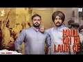 Lagu Mull Oh Ki Laun Ge (Full Video) Savvy Sandhu Ft. Bukka Jatt | Beat Cop | Gurdit Saharan