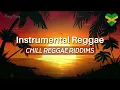 Relaxing Reggae Music Mix 2026 | Reggae Instrumentals / Chill Reggae Riddims