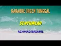 Download Lagu SENYUMLAH / ACHMAD BASACHIL / KARAOKE ORGEN TUNGGAL