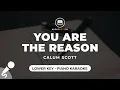 Download Lagu You Are The Reason - Calum Scott (Lower Key - Piano Karaoke)