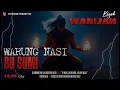Download Lagu Warung Nasi Bu Sumi || Kisah Warijan