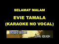 SELAMAT MALAM - EVIE TAMALA (KARAOKE NO VOCAL)