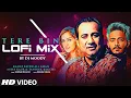 Lagu Tere Bin (Lo-Fi) DJ Moody | SIMMBA | #RanveerSingh #SaraAliKhan | Tanishk B, Rahat FAK, Asees Kaur