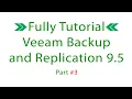 Veeam Backup and Replication Tutorial Part Create VM Backup server Create VM Backup Proxy Serve