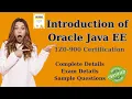 Introduction of Oracle Java EE 7 1Z0 900 Certificate What is Oracle Java EE 7 Intro of 1Z0 900