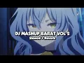 Download Lagu DJ MASHUP BARAT VOL 2 (Slowed + Reverb) 🎧