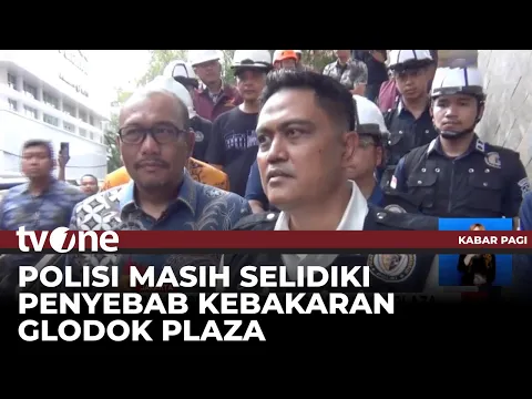 Misteri Kebakaran Glodok Plaza, Polisi Periksa Saksi Mata