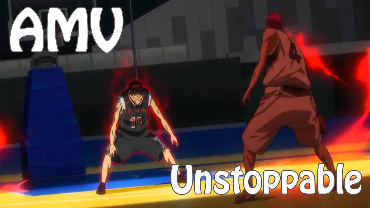[AMV] Kuroko no Basket - Unstoppable
