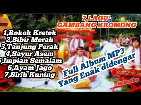 Download MP3 FULL ALBUM mp3 GAMBANG KROMONG,,kesenian BETAWI yang enak didengar saat santai
