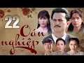 Lagu OÁN NGHIỆP TẬP 22 | Phim Truyện Việt Nam Hay Mới Nhất 2025 | Phim Xưa Việt Nam | Phim Việt Nam HTV