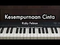 Download Lagu Kesempurnaan Cinta - Rizky Febian | Piano Karaoke by Andre Panggabean