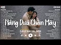 Download Lagu Nắng Dưới Chân Mây, Cơ Hội Cuối, Hẹn Em Ở Lễ Đường, Vết Thương☘️Nhạc Trẻ Lofi Chill Nhẹ Nhàng 2025